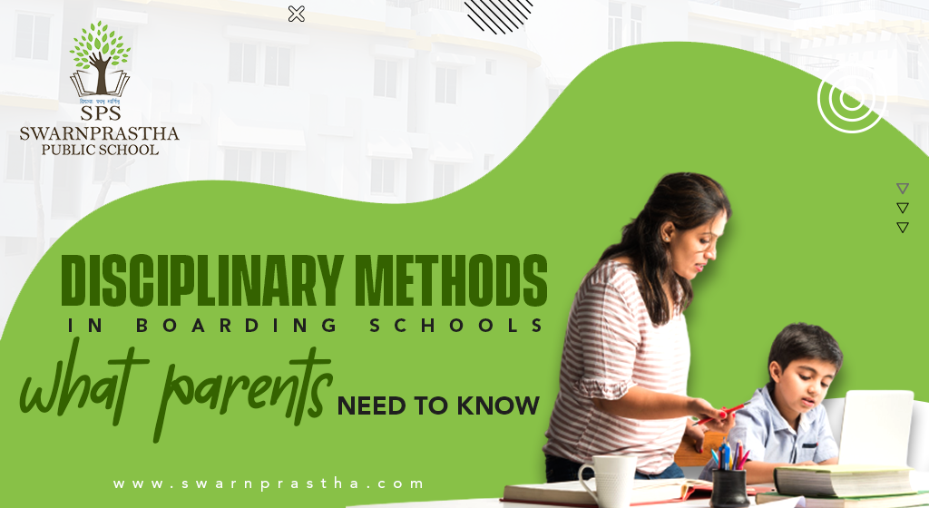 Disciplinary methods in boarding schools- what parents need to know