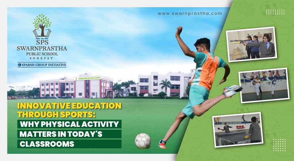 Why Physical Activity Matters in Classrooms | Swarnprastha