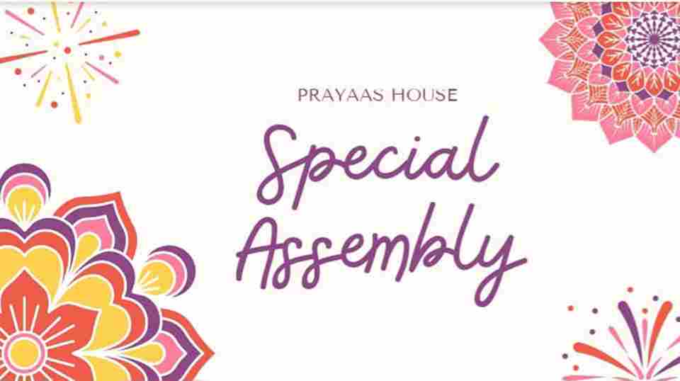 Prayas House Special Assembly